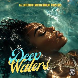 Deep Waters (feat. Talented10th)