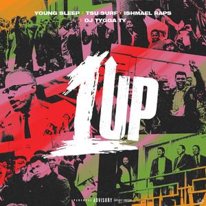 1 Up (feat. Tsu Surf, Ishmael Raps & Dj Tygga Ty) [Explicit]