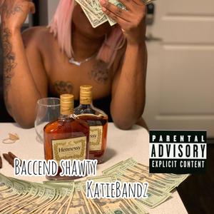 Baccend Shawty (Explicit)