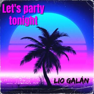 Let´s party tonight