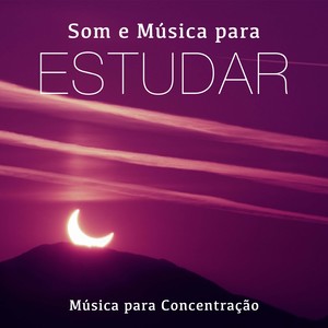 Som e Musica para Estudar - Musica para Concentração Instrumental Relaxante