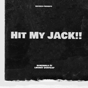 Hit My Jack (feat. Lmoney DontCap) (Explicit)