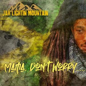 Mama Dont Worry (Dribble Riddim) (feat. Jah Lightin Mountain)