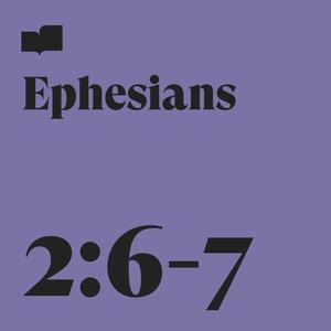 Ephesians 2:6-7(feat. Aaron Strumpel)