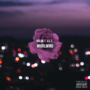 Whirlwind (feat. Hülda) [Explicit]