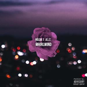 Whirlwind (feat. Hülda) (Explicit)