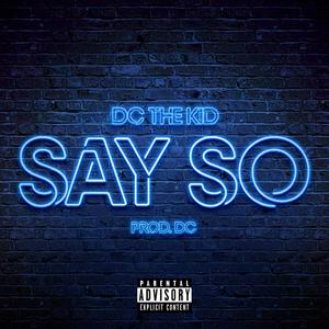 Say So (Explicit)