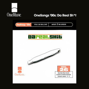 OneSongs '00s: Da Real Sh*t