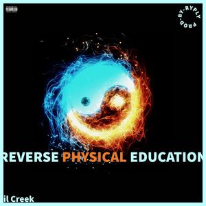 Reverse Physical Education (Explicit)