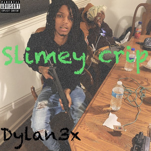 Slimey Crip (Explicit)