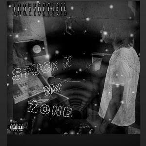 Stuck N My Zone