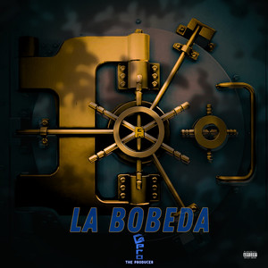 LA BOBEDA (Explicit)