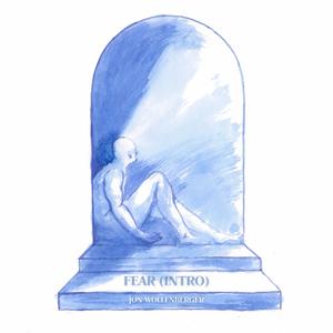 Fear (Intro)