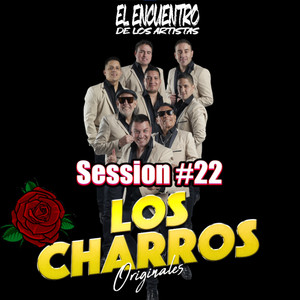 Session #22 Los Charros Originales