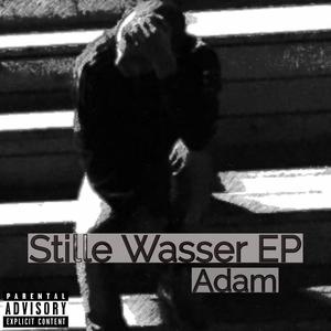 Stille Wasser (Explicit)