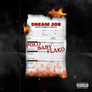 DREAM JOB (feat. Scaner Da’ Tune Killa) [Explicit]