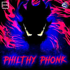 Philthy Phonk