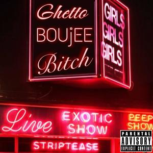 Ghetto Boujee (feat. Gwalla Cartel) [Explicit]