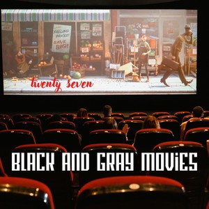 Black and gray movies