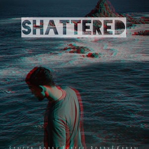 Shattered