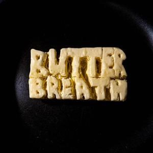 Butter Breath (Explicit)