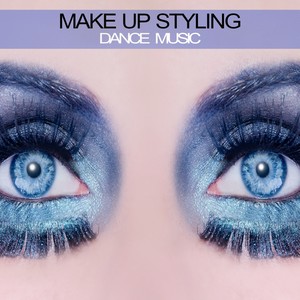 Make Up Styling Dance Music