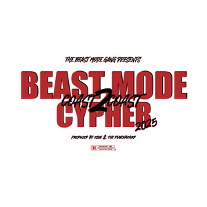 Beast Mode Coast 2 Coast Cypher (2025) (Explicit)