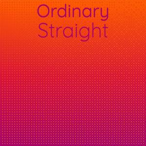 Ordinary Straight