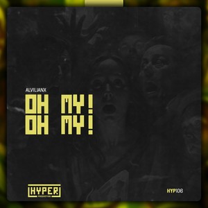 Alvilianx - Oh my! Oh my!