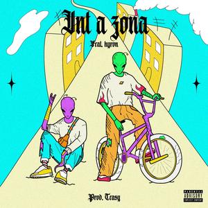 Int' a Zona (feat. Hyron & Teasy) [Explicit]