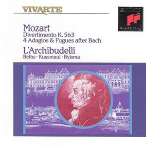 Mozart: Divertimento, K. 563; 4 Adagios & Fugues after Bach