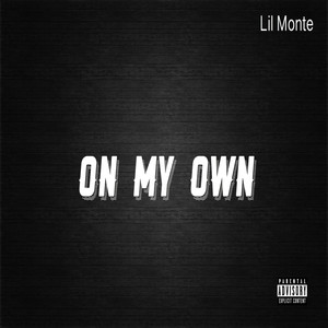 On My Own (Explicit)