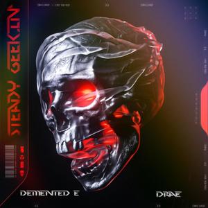 Steady Geekin' (feat. DRAE) (Explicit)