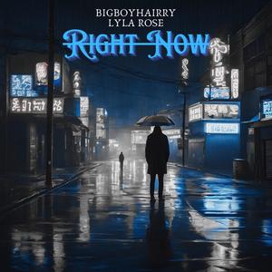 Right Now (feat. Lyla Rose)