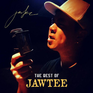 The Best of Jawtee (Explicit)