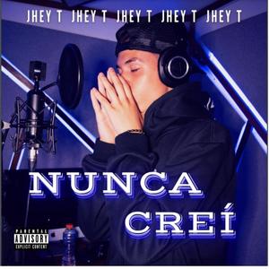 Nunca Creí (Explicit)