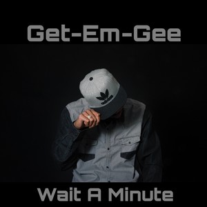 Wait A Minute (Explicit)