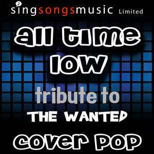 All Time Low (A Tribute to The Wanted)