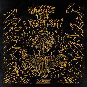 We Make The Dance Ram