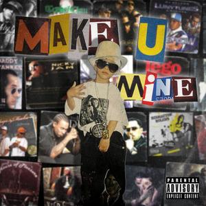 Make u mine (Explicit)