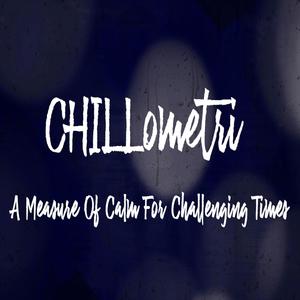 Chillometri (A Measure Of Calm For Challenging Times)