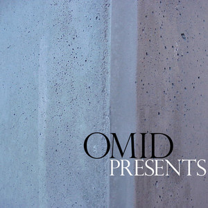 Omid Presents (Explicit)