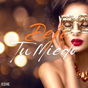 Deja Tu Miedo