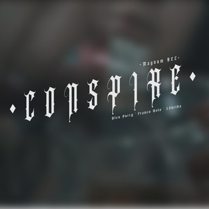 Conspire (Explicit)