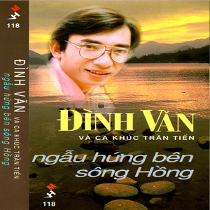 Ngẫu hứng bên sông Hồng - Đình Văn (Mưa Hồng CD 118)