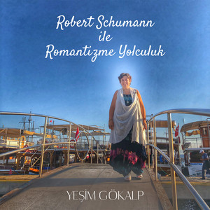 Robert Schumann ile Romantizme Yolculuk