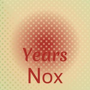 Years Nox