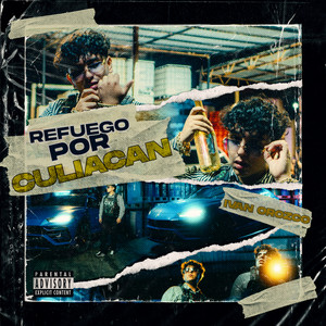 Refuego por Culiacan (Explicit)