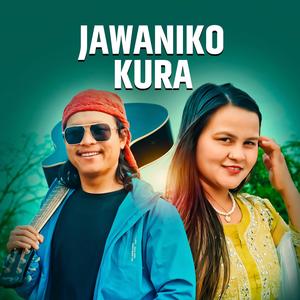 Jawaniko Kura (Prakash Ghayal Rai)