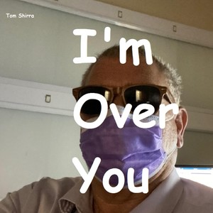 I'm over You (feat. Jim Terry, Tom Spittle & Bobby Spittle)